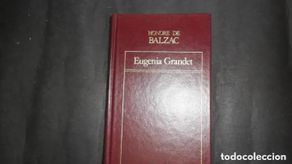 books: Eugenia Grandet, Honore de Balzac, ed. Orbis - Honore de Balzac